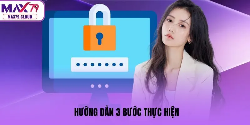 Hướng dẫn 3 bước thực hiện