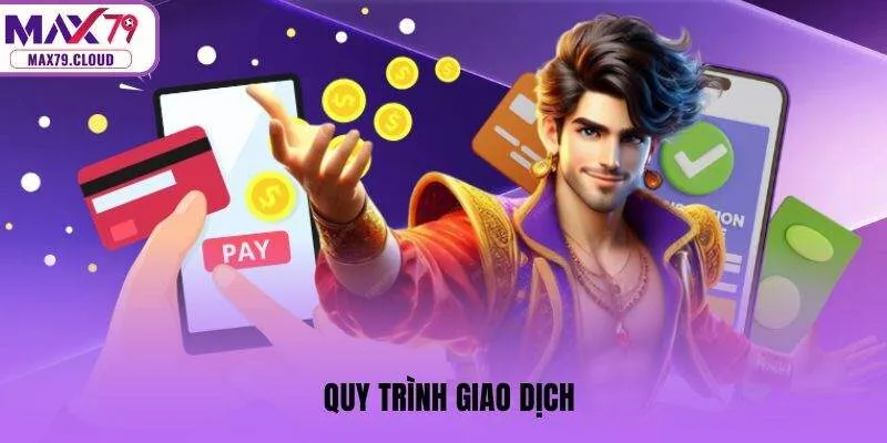 Quy trình giao dịch